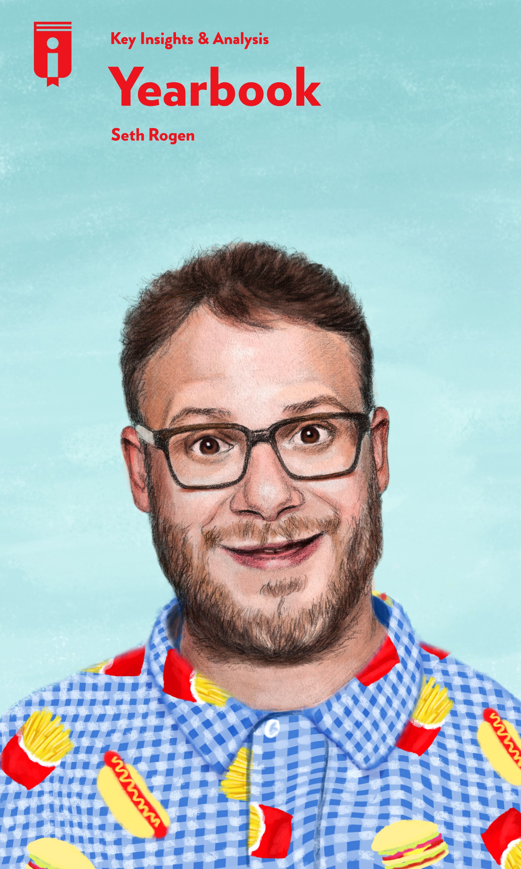 Yearbook by Seth Rogen Insights Instaread