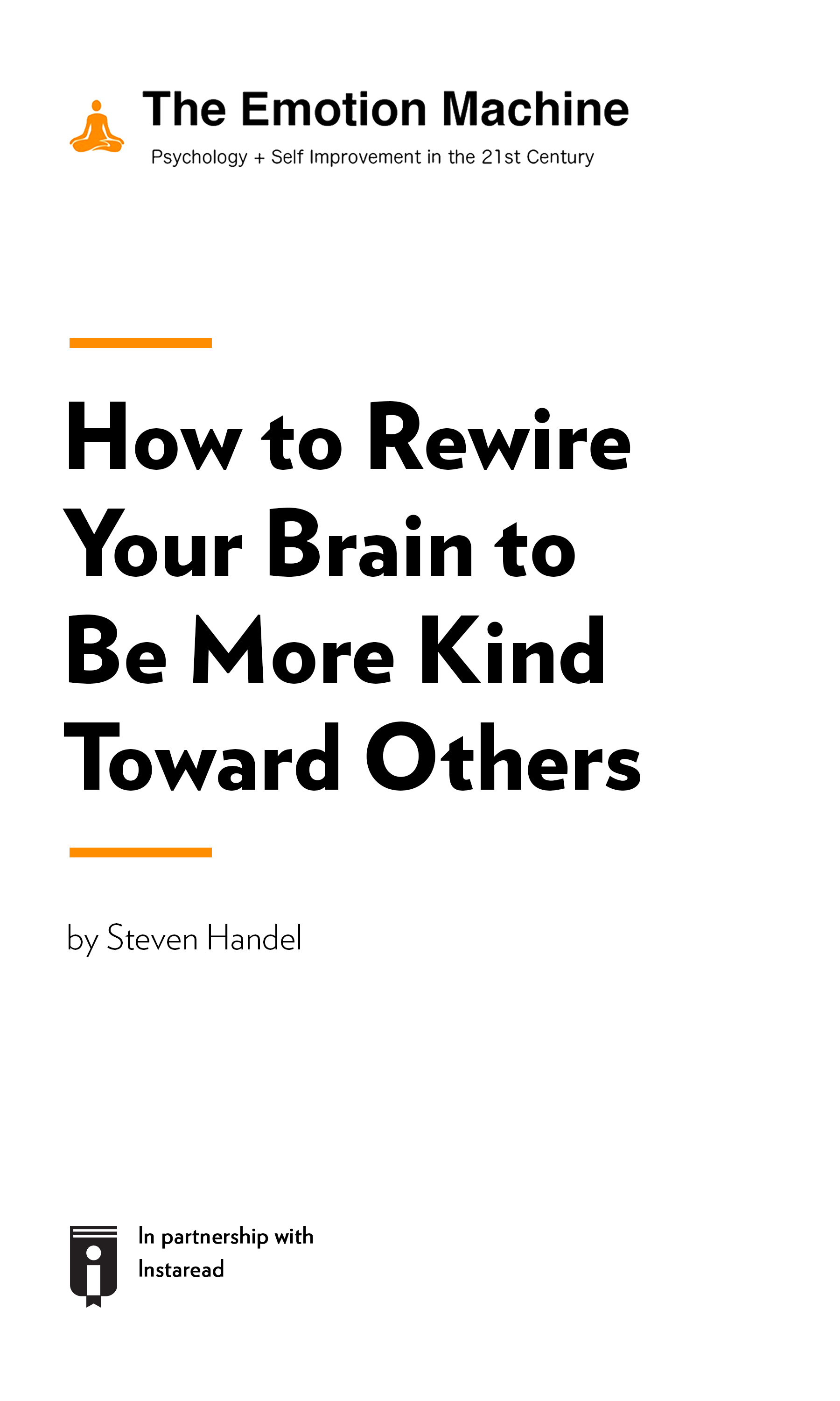 How To Rewire Your Brain To Be More Kind Toward Others By Steven Handel How To Rewire Your Brain To Be More Kind Toward Others By Steven Handel