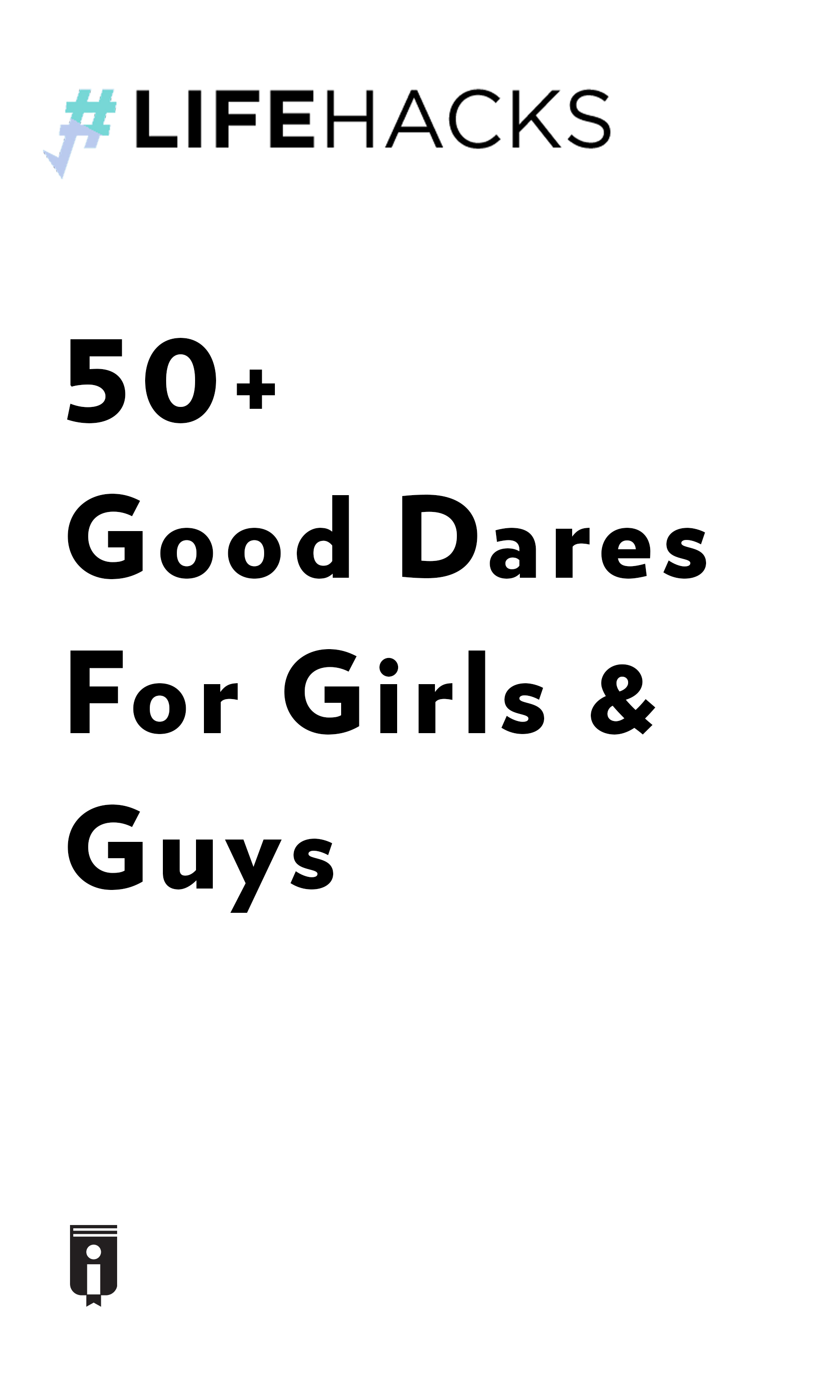 50 Good Dares For Girls Guys By Akshay Insights Instaread